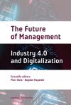 The Future of Management. Industry 4.0 and Digitalization - zdjęcie