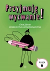Przyjmuję wyzwanie! Klasa 6. Ćwiczenia korekcyjno-kompensacyjne - zdjęcie