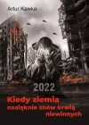 Kiedy ziemia nasiąknie znów krwią niewinnych - zdjęcie