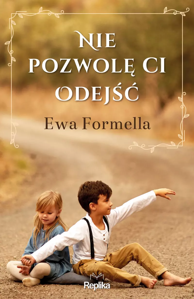Nie pozwolę ci odejść Nie pozwolę ci odejść