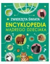 Encyklopedia mądrego dzieciaka. Zwierzęta Świata - zdjęcie