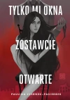 Tylko mi okna zostawcie otwarte - zdjęcie