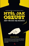 Myśl jak oszust. Żeby nie dać się oszukać - zdjęcie
