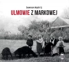 Ulmowie z Markowej - zdjęcie