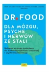 Dr Food. Dla mózgu, psyche i nerwów ze stali - zdjęcie
