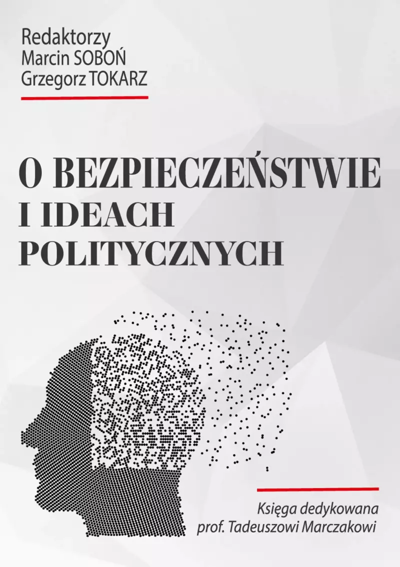 O bezpieczeństwie i ideach politycznych O bezpieczeństwie i ideach politycznych