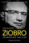 Zbigniew Ziobro. Prawdziwe oblicze - zdjęcie