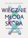 Wiecznie młoda skóra. Nauka w służbie piękna - zdjęcie