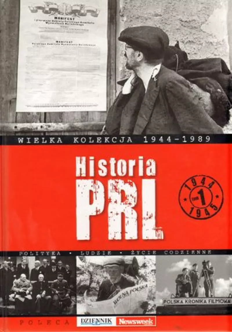 Historia PRL. Tom 1. 1944 - 1945. Wielka kolekcja 1944 - 1989
