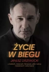 Życie w biegu. O ludziach, miejscach, literaturze, piłce nożnej, maratonach i całej reszcie - zdjęcie