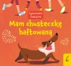 Rymowanki maluszka. Mam chusteczkę haftowaną - zdjęcie