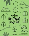 Umiem rysować przyrodę - zdjęcie