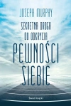 Sekretna droga do odkrycia pewności siebie (wydanie pocketowe) - zdjęcie