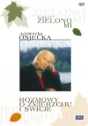 Zielono mi. Rozmowy o zmierzchu i świcie, DVD - zdjęcie