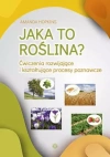Jaka to roślina? Ćwiczenia rozwijające i kształtujące procesy poznawcze - zdjęcie