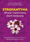 Strofantyna. Ukryty i zapomniany skarb medycyny - zdjęcie