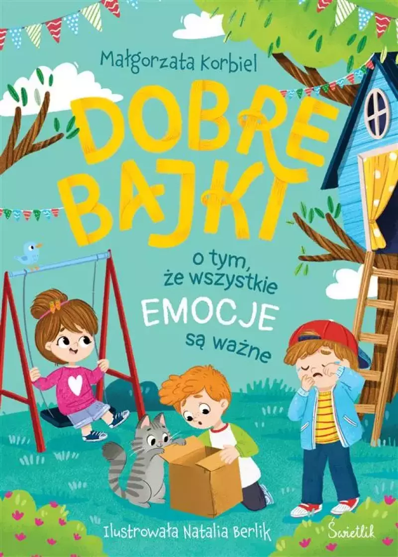 Dobre bajki o tym, że wszystkie emocje są ważne