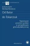 Od Bator do Tokarczuk. Najnowsze powieści polskie w perspektywie glottodydaktycznej - zdjęcie