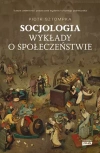 Socjologia. Wykłady o społeczeństwie - zdjęcie