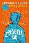 Zresetuj się. Jak zadbać o swój mózg w świecie ekranów - zdjęcie