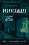 Paranormalne. Prawdziwe historie nawiedzeń - zdjęcie