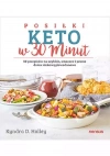 Posiłki keto w 30 minut. 50 przepisów na szybkie, smaczne i proste dania niskowęglowodanowe - zdjęcie