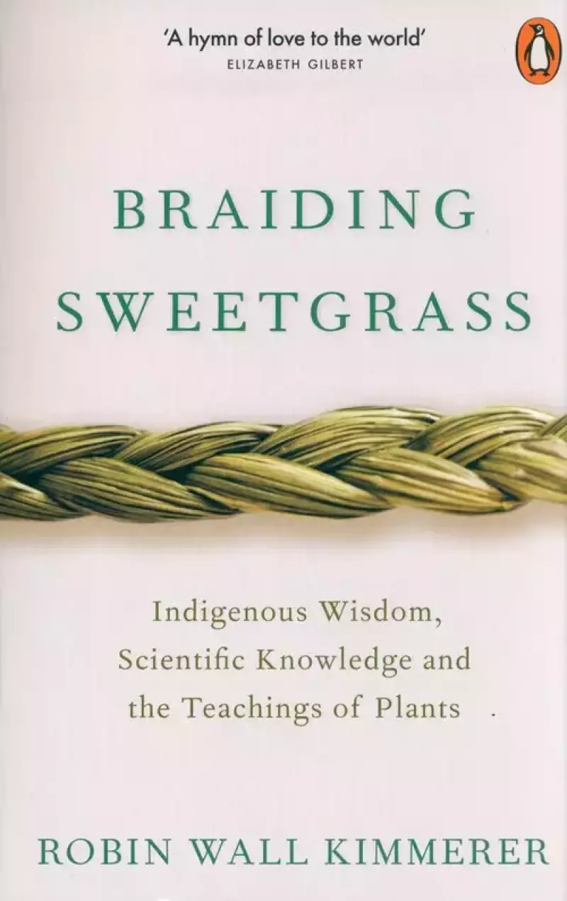 Braiding Sweetgrass Braiding Sweetgrass