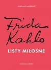 Frida Kahlo. Listy miłosne - zdjęcie