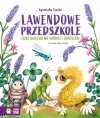 Lawendowe Przedszkole. Czułe bajeczki na radości i smuteczki - zdjęcie