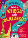 Britannica. Wielka księga pytań dlaczego? - zdjęcie
