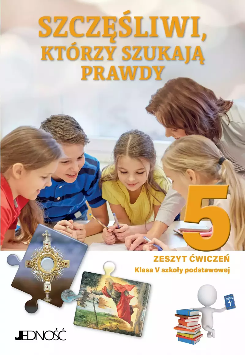 Szczęśliwi, którzy szukają prawdy. Zeszyt ćwiczeń. Klasa 5 szkoły podstawowej