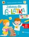 Wzorowy maluch. Zabawy dla 6-latka - zdjęcie