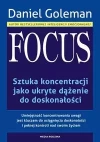 Focus. Sztuka koncentracji jako ukryte dążenie do doskonałości - zdjęcie