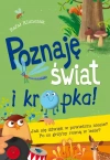 Poznaję świat i… kropka! Jak się dźwięk w powietrzu niesie? Po co grzyby rosną w lesie? - zdjęcie