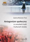 Antagonizm społeczny w umysłach ludzi i kulturach świata - zdjęcie