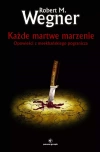 Opowieści z meekhańskiego pogranicza. Tom 5. Każde martwe marzenie - zdjęcie