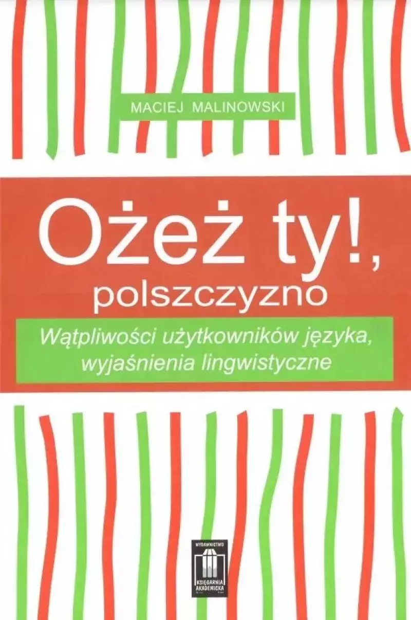 Ożeż ty!, polszczyzno