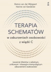 Terapia schematów w zaburzeniach osobowości z wiązki C. Leczenie klientów z zależnym, unikowym i obsesyjno-kompulsyjnym zaburzeniem osobowości - zdjęcie