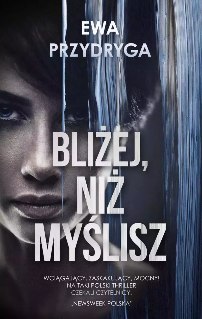 Bliżej niż myślisz Bliżej niż myślisz