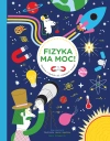 Fizyka ma moc! Śledztwo w sprawie sił rządzących światem - zdjęcie
