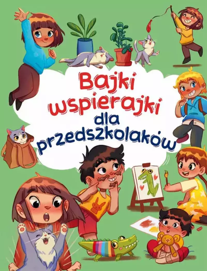Bajki wspierajki dla przedszkolaków