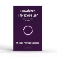Prawdziwe i fałszywe "ja". Poznaj moc ducha w sobie, zdjęcie 4