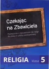 Czekając na Zbawiciela. Religia. Podręcznik z ćwiczeniami. Klasa 5. Szkoła podstawowa - zdjęcie