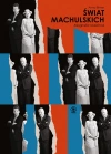 Świat Machulskich. Biografia rodzinna - zdjęcie