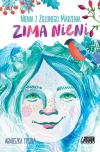 Nienia z Zielonego Marzenia. Zima Nieni - zdjęcie
