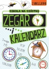 Szkoła na szóstkę. Zegar i kalendarz - zdjęcie