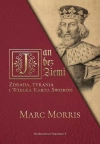 Jan bez Ziemi. Zdrada, tyrania i Wielka Karta... - zdjęcie