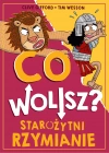 Co wolisz? Starożytni Rzymianie - zdjęcie