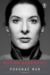 Marina Abramović. Pokonać mur. Wspomnienia - zdjęcie