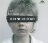 Jedyne dziecko. Audiobook - zdjęcie